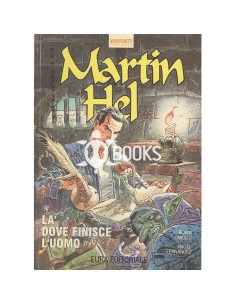 Martin Hel numero 8 - Là dove finisce l'uomo