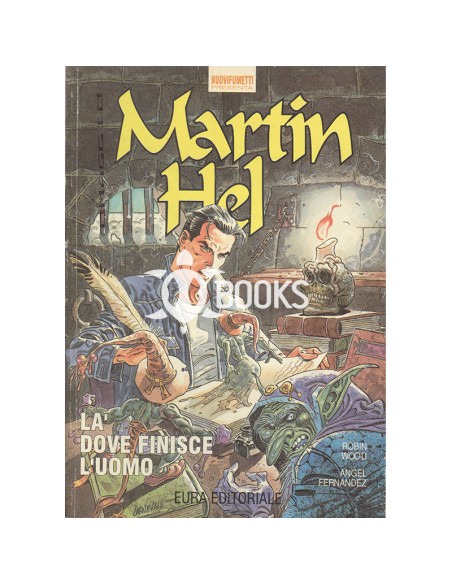 Martin Hel numero 8 - Là dove finisce l'uomo