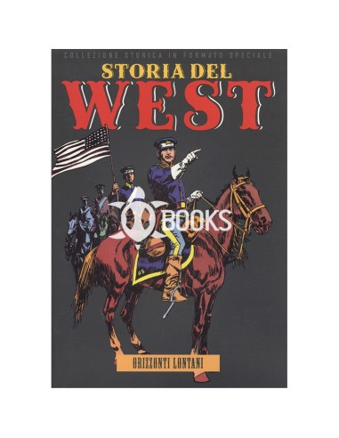 Storia del West numero 17 - Orizzonti lontani