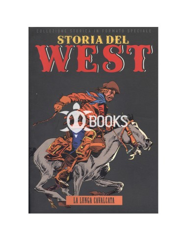 Storia del West numero 21 - La lunga cavalcata