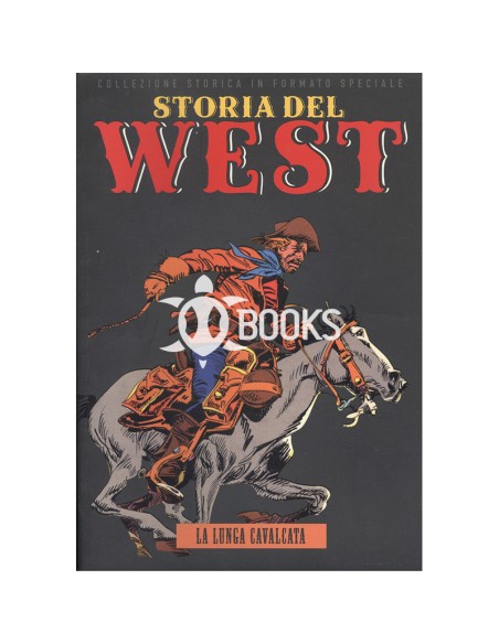 Storia del West numero 21 - La lunga cavalcata