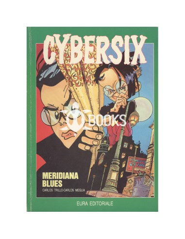 Cybersix numero 4 - Meridiana Blues