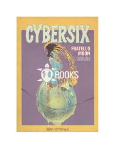 Cybersix numero 8 - Fratello Moon