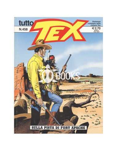 Tutto Tex numero 458 - Sulla pista di Fort Apache