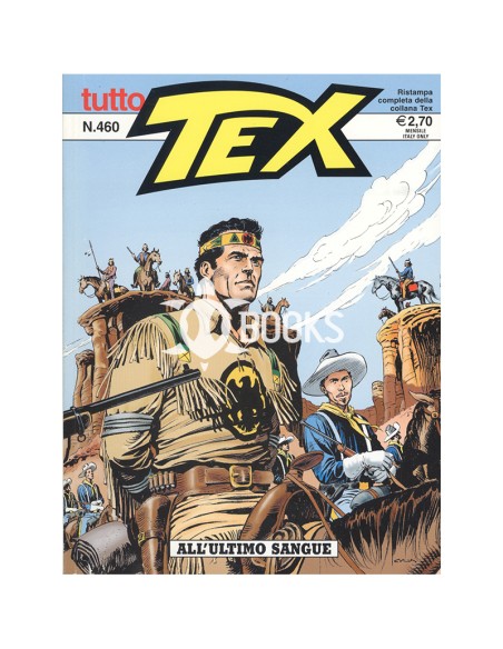 Tutto Tex numero 460 - All'ultimo sangue