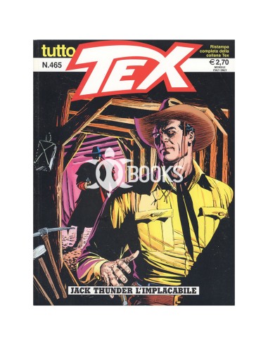Tutto Tex numero 465 - Jack Thunder l'implacabile