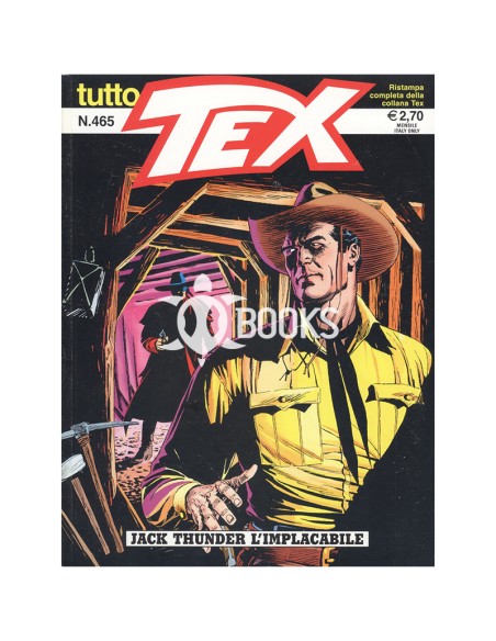 Tutto Tex numero 465 - Jack Thunder l'implacabile