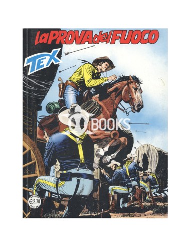 Tex Serie Classica - numero 598 - La prova del fuoco