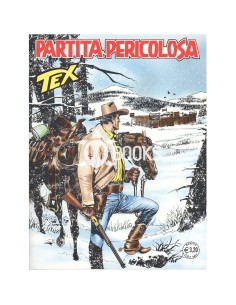 Tex Serie Classica - numero 664 - Partita pericolosa