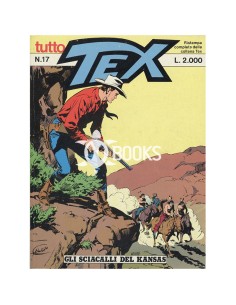 Tutto Tex - numero 17 - Gli sciacalli del Kansas