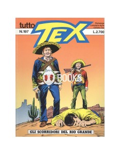 Tutto Tex - numero 197 - Gli scorridori del Rio Grande