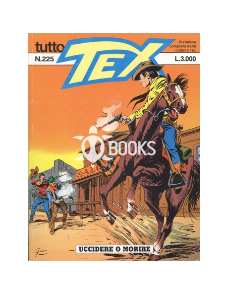 Tutto Tex - numero 225 - Uccidere o morire