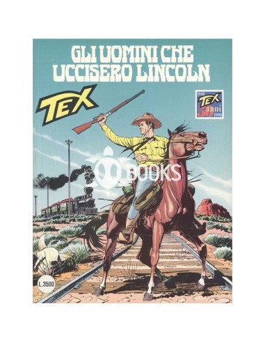 Tex Serie Classica - numero 449 - Gli uomini che uccisero Lincoln