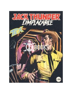 Tex Serie Classica - numero 465 - Jack Thunder l'implacabile