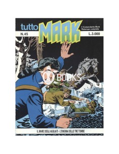 Tutto Mark numero 45 - Il mare degli agguati - L'enigma delle tre tombe