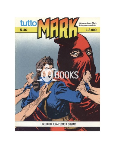 Tutto Mark - numero 46 - L'incubo del boia - L'uomo di Oriskany