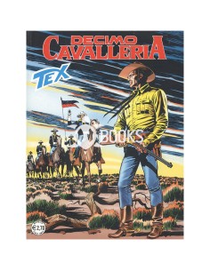 Tex - numero 570 - Decimo cavalleria