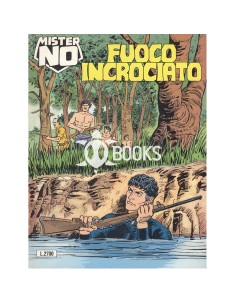Mister No Serie Classica - numero 235 - Fuoco incrociato
