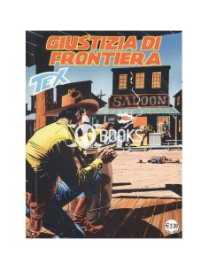 Tex - numero 525 - Giustizia di frontiera