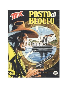 Tex - numero 533 - Posto di blocco