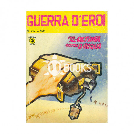 Guerra d'eroi numero 710