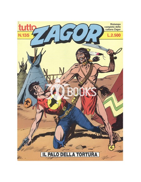 Tutto Zagor numero 135 -  Il palo della tortura