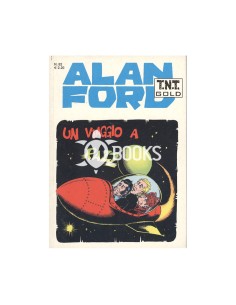Alan T.N.T. Gold - numero 82 - Un viaggio a razzo
