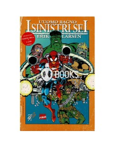 Marvel Oro 4: L'Uomo Ragno vs I Sinistri Sei - Larsen