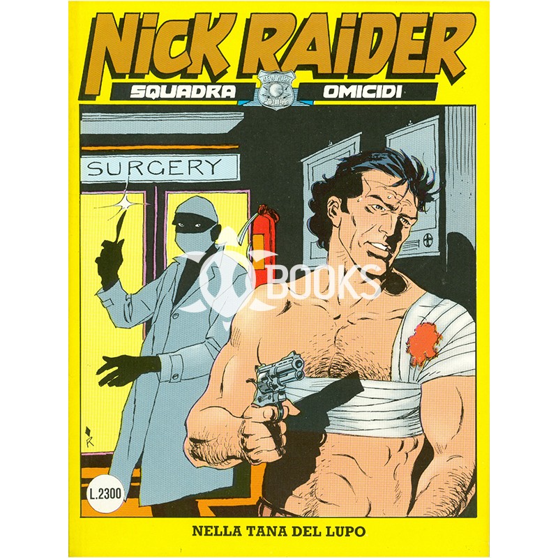 Nick Raider - numero 54 - Nella tana del lupo
