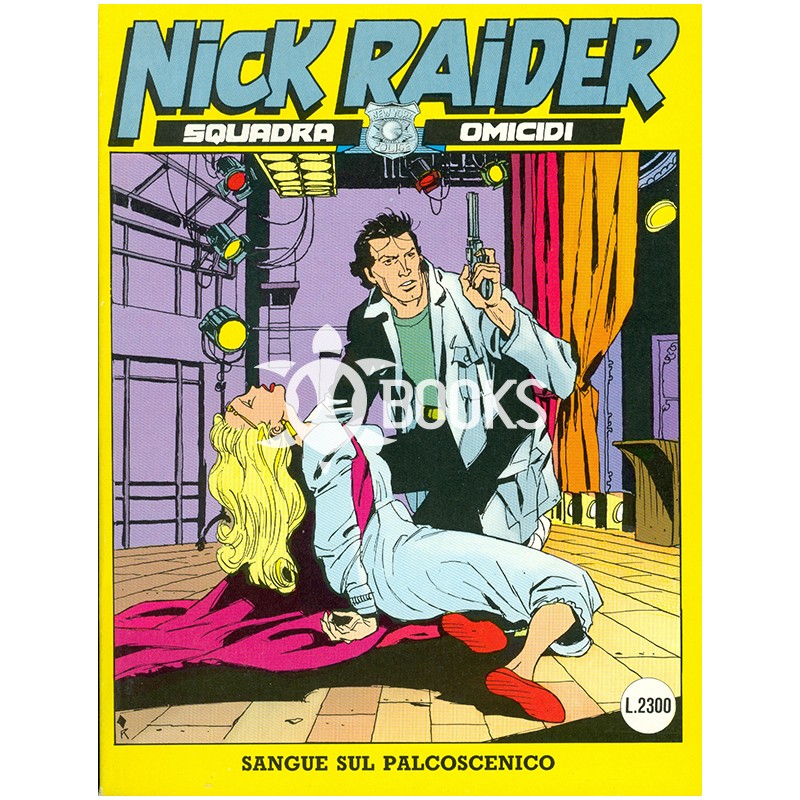 Nick Raider - numero 56 - Sangue sul palcoscenico