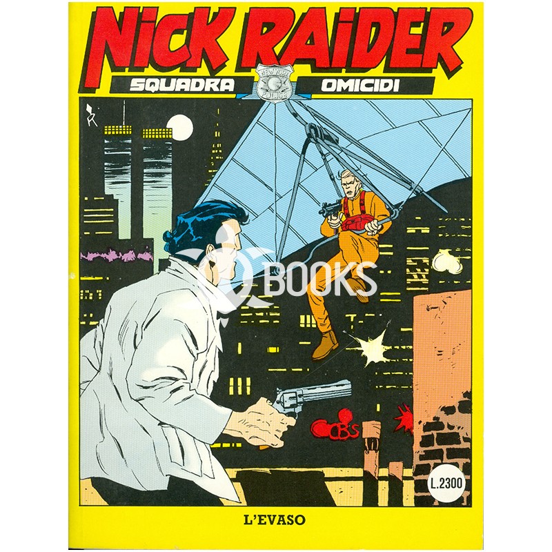 Nick Raider - numero 57 - L'evaso