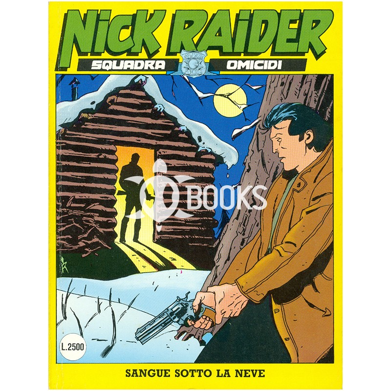 Nick Raider - numero 64 - Sangue sotto la neve