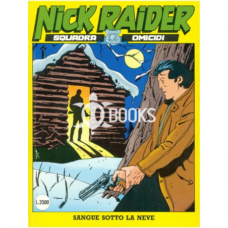 Nick Raider - numero 64 - Sangue sotto la neve