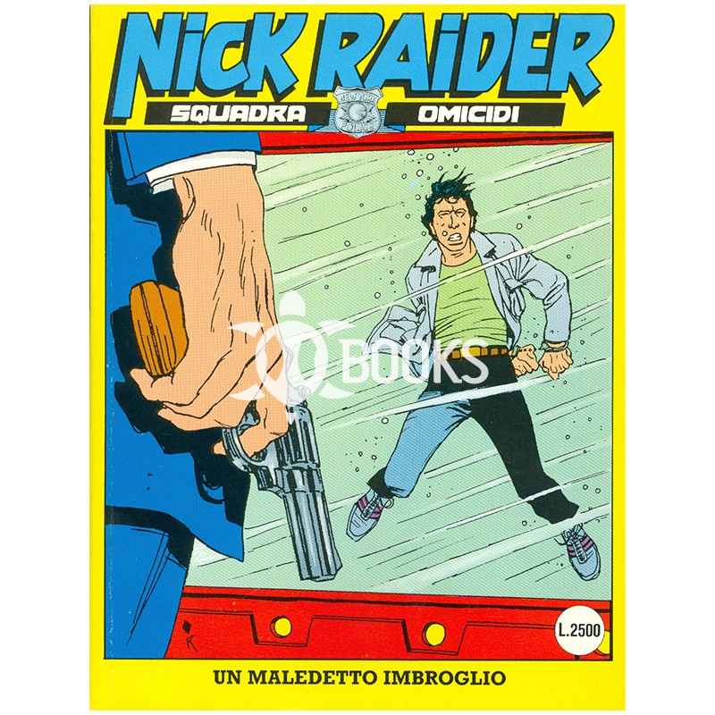 Nick Raider - numero 69 - Un maledetto imbroglio