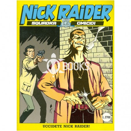 Nick Raider - numero 80 - Uccidete Nick Raider!