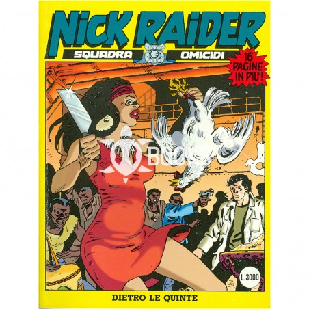 Nick Raider - numero 91 - Dietro le quinte