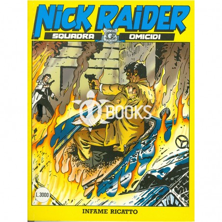 Nick Raider - numero 93 - Infame ricatto