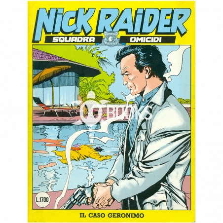 Nick Raider - numero 6 - Il caso Geronimo