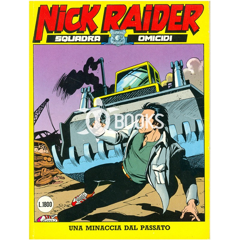 Nick Raider - numero 13 - Una minaccia dal passato