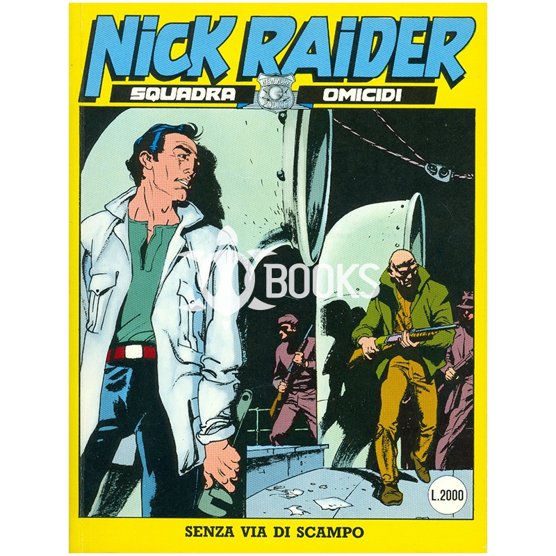 Nick Raider - numero 36 - Senza via di scampo