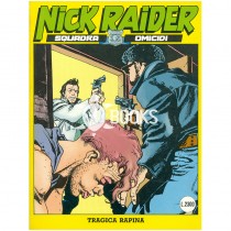 Nick Raider - numero 38 - Tragica rapina