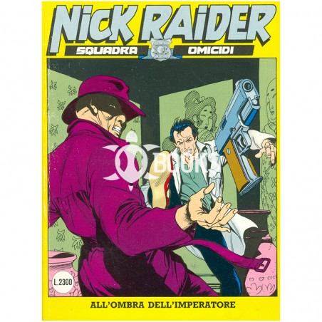 Nick Raider - numero 40 - All'ombra dell'imperatore