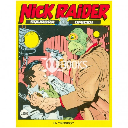 Nick Raider - numero 47 - Il "Rospo"